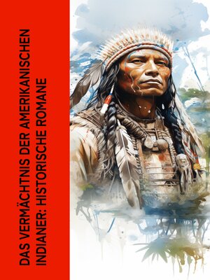 cover image of Das Vermächtnis der amerikanischen Indianer